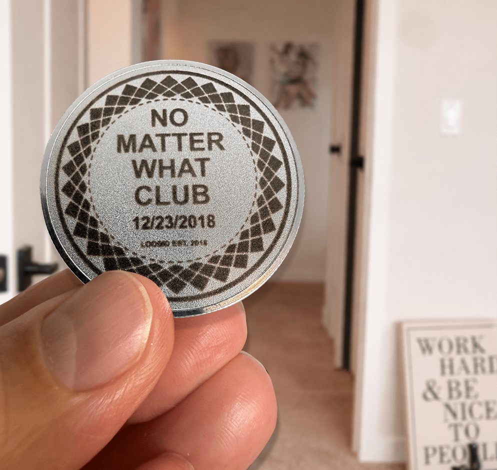 Recovery Coin | No Matter What Club Clean or Sober