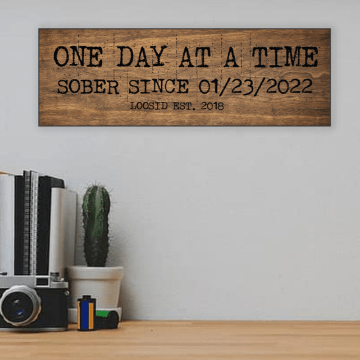 One Day At A Time Printed Composite Brown Wood Sign w/ Personalized Sobriety Date