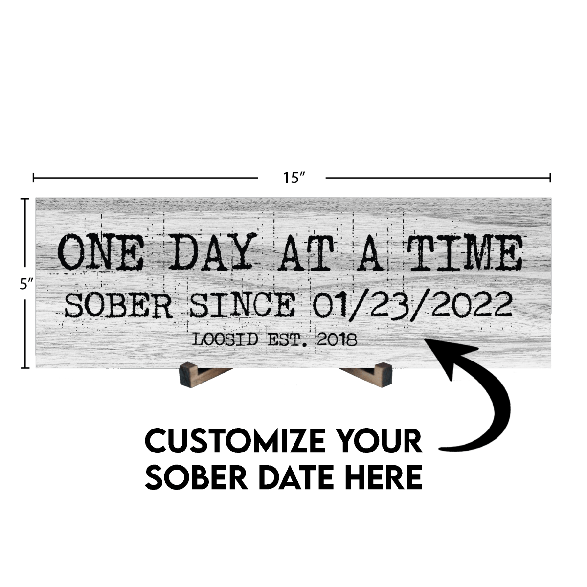 One Day At A Time Printed Composite White Wood Sign w/ Personalized Sobriety Date