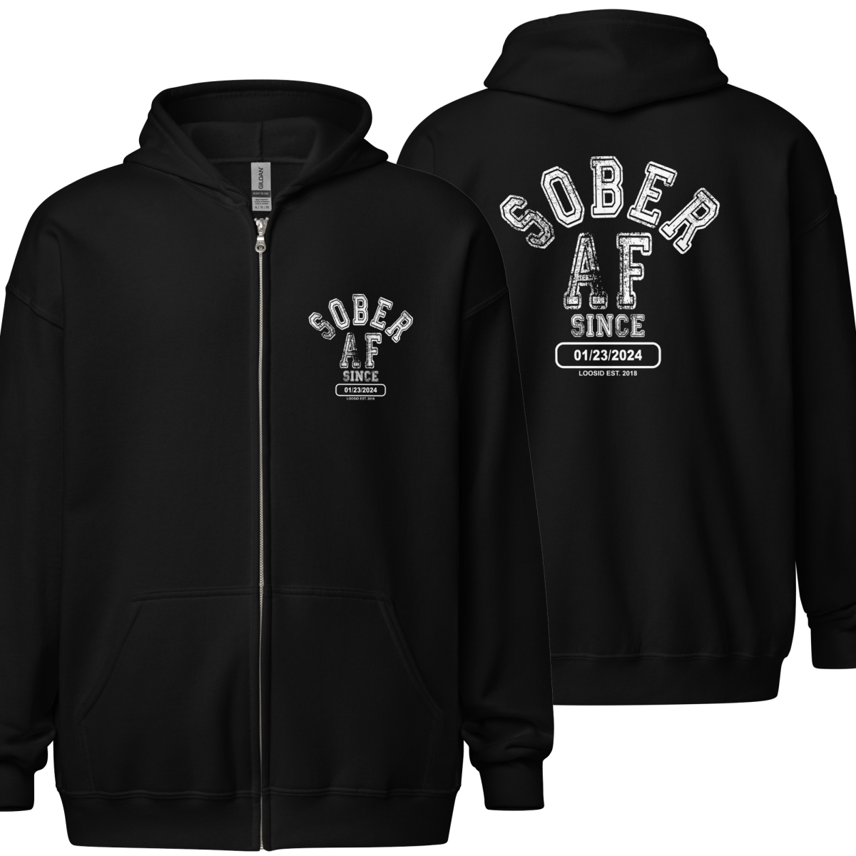 Sober AF Since Unisex Zip Hoodie Front and Back Print Hoodie with Custom Sobriety Date