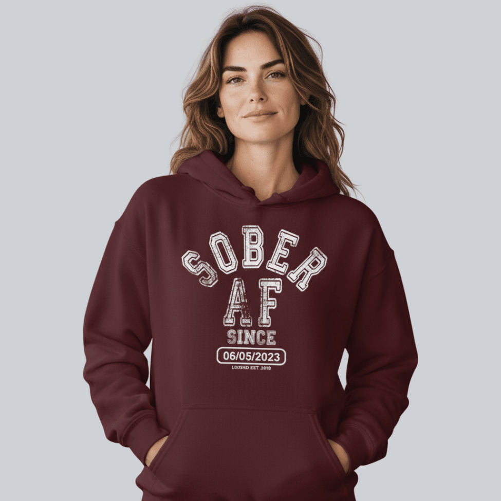 Recovery Hoodie | Sober AF Since Hoodie with Custom Sobriety Date