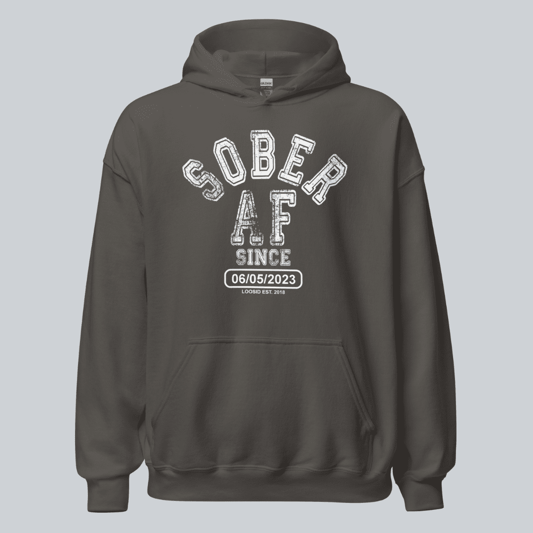 Recovery Hoodie | Sober AF Since Hoodie with Custom Sobriety Date