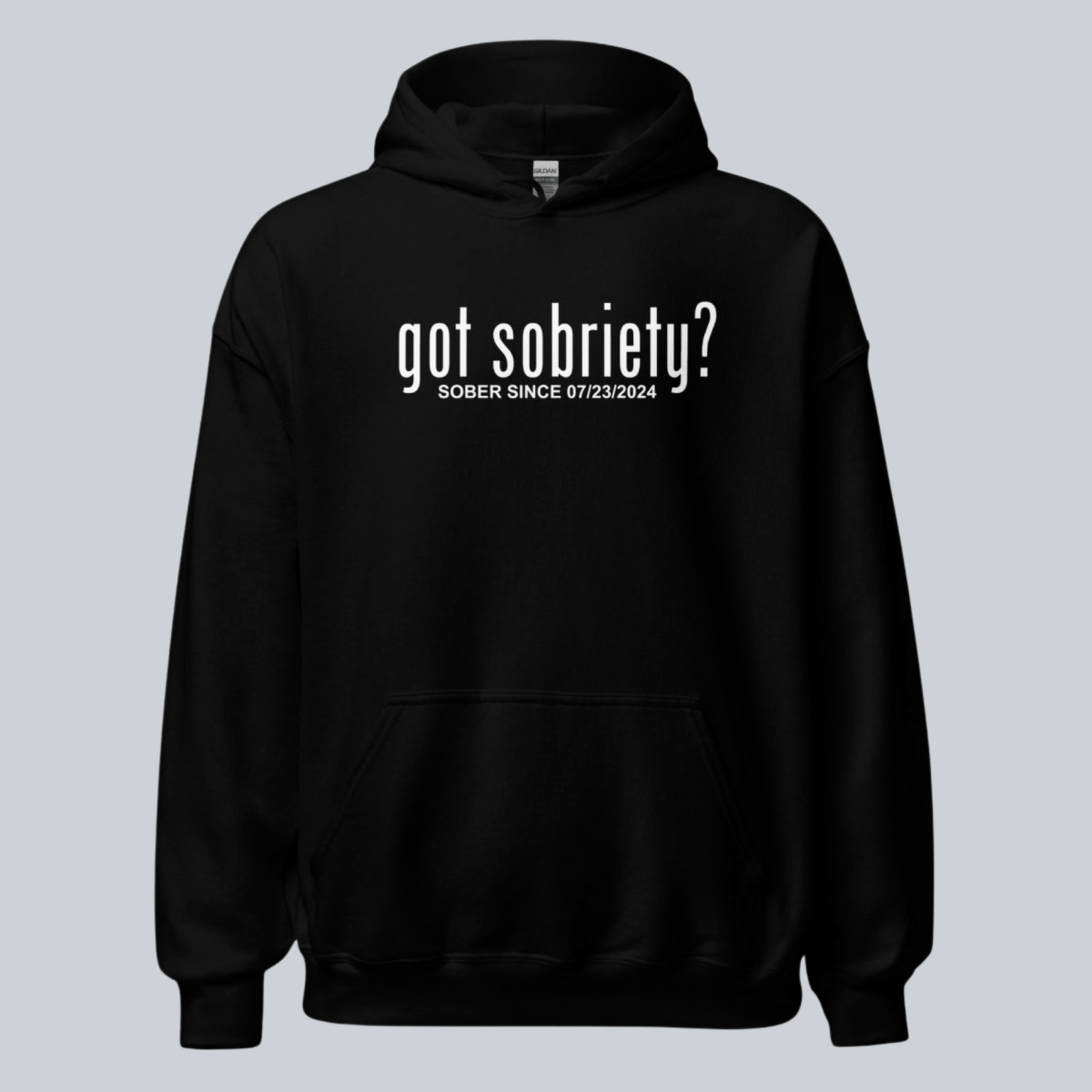 Recovery Hoodie | Got Sobriety? Hoodie with Custom Sobriety Date