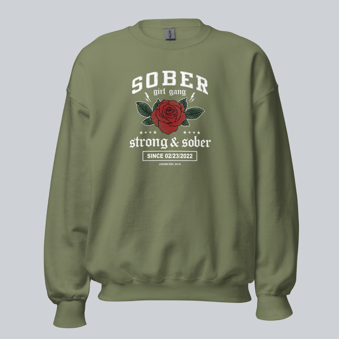 SOBER Girl Gang – Strong & Sober Sweatshirt with Custom Sobriety Date