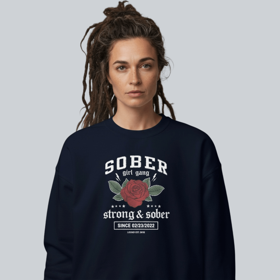 SOBER Girl Gang – Strong & Sober Sweatshirt with Custom Sobriety Date