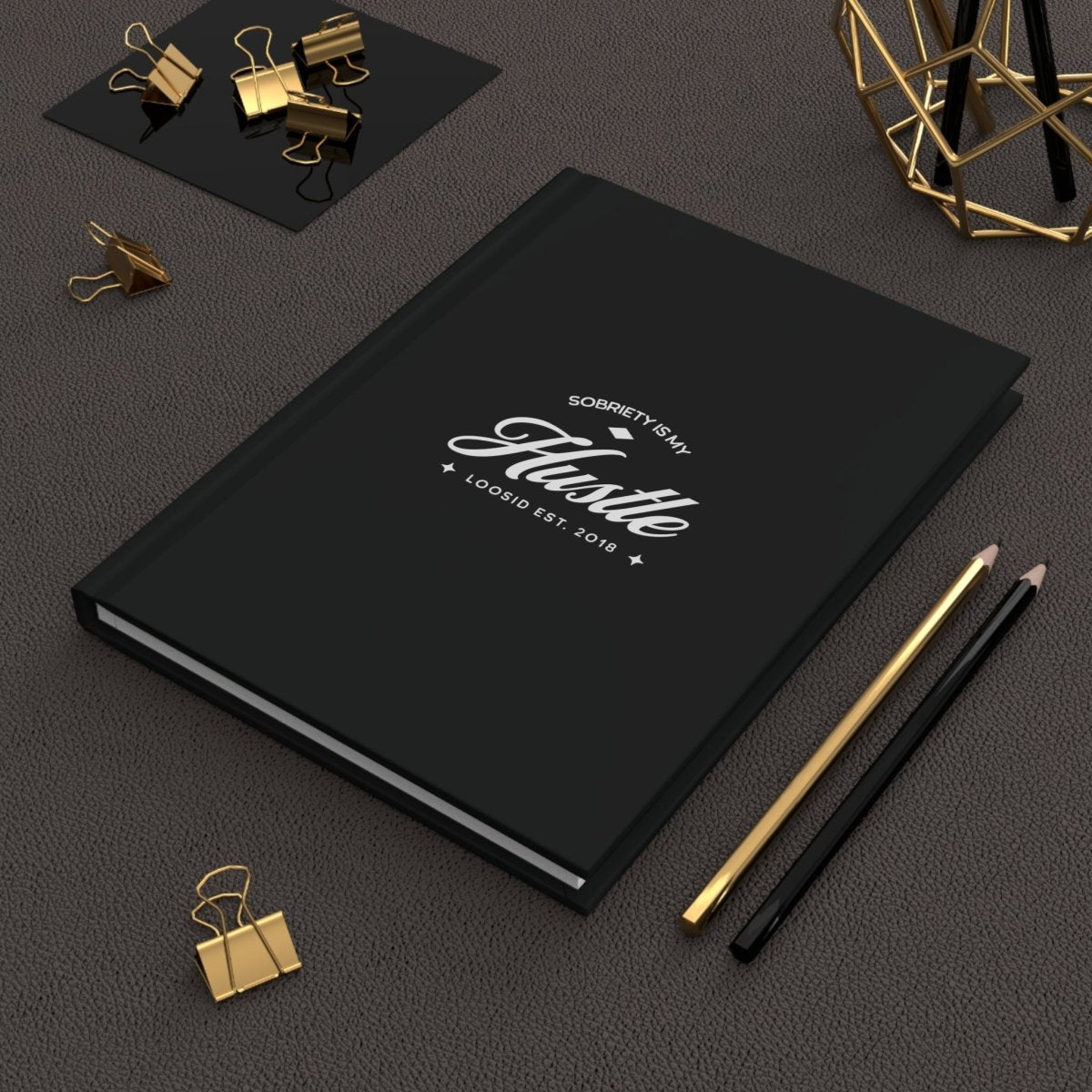 Sobriety is my Hustle Journal