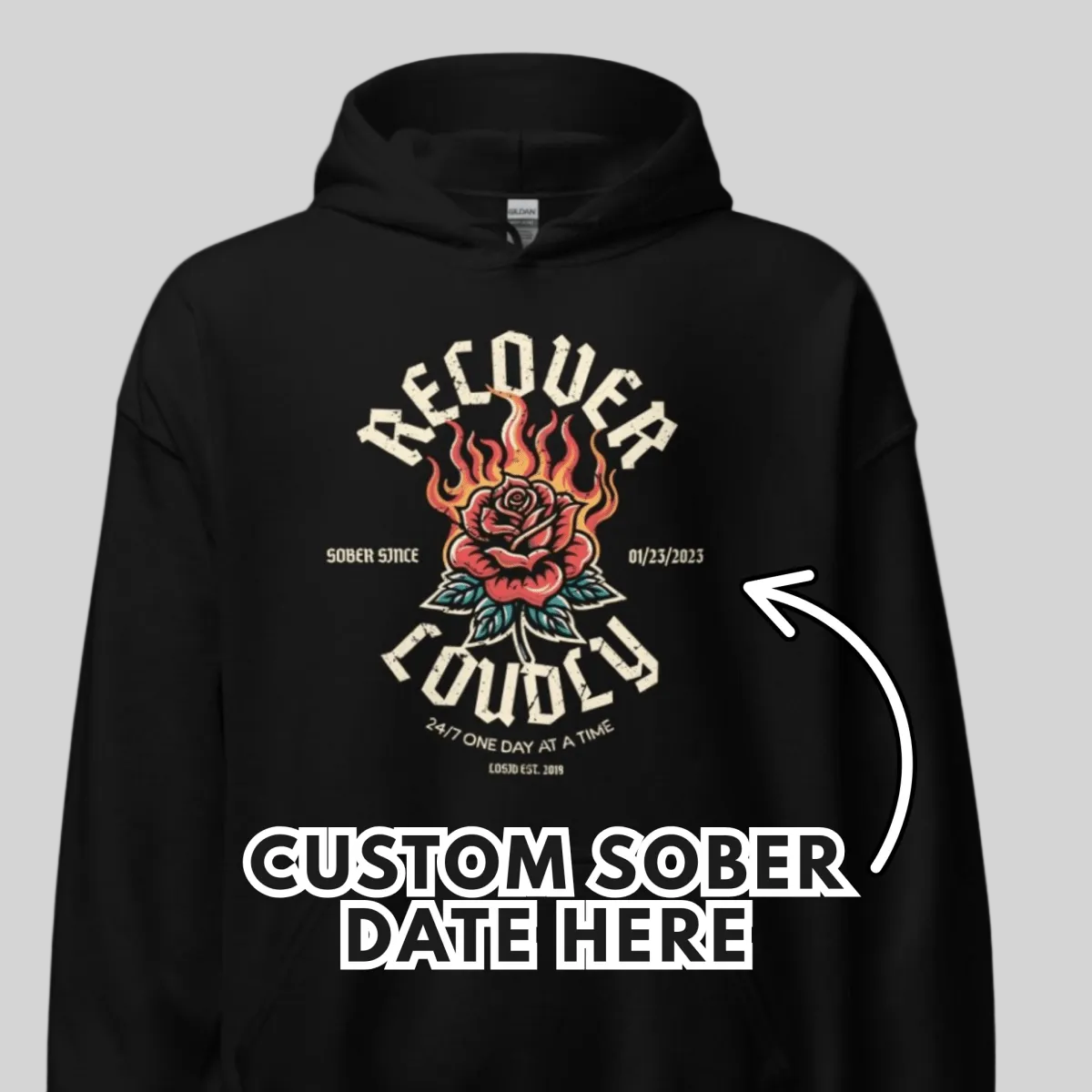 Recovery Hoodie | Recover Loudly Custom Sobriety Date Unisex Hoodie