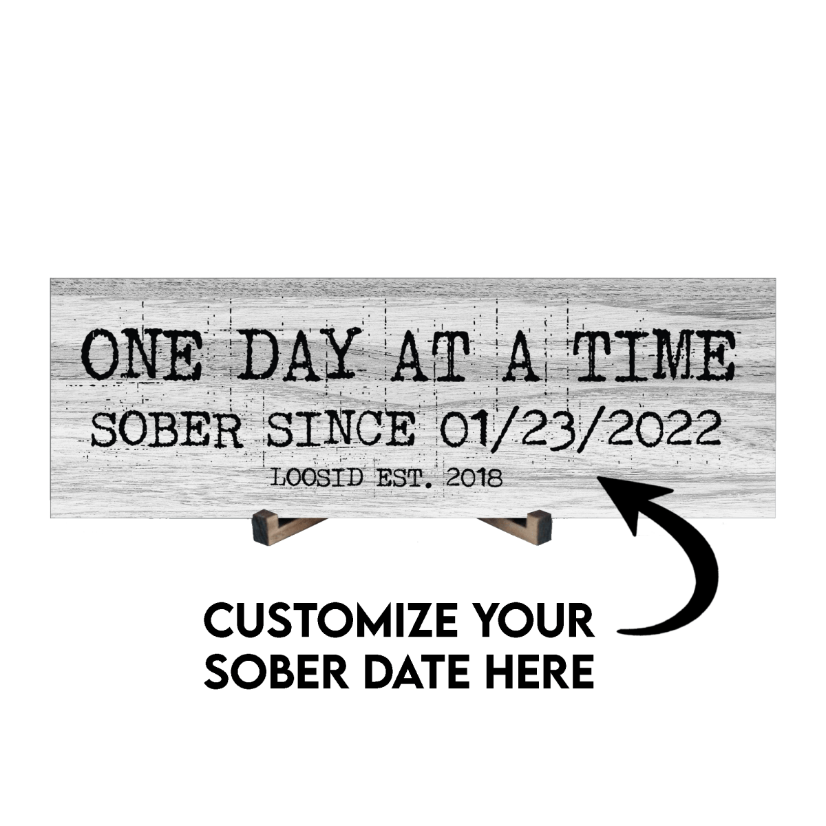 One Day At A Time Printed Composite White Wood Sign w/ Personalized Sobriety Date