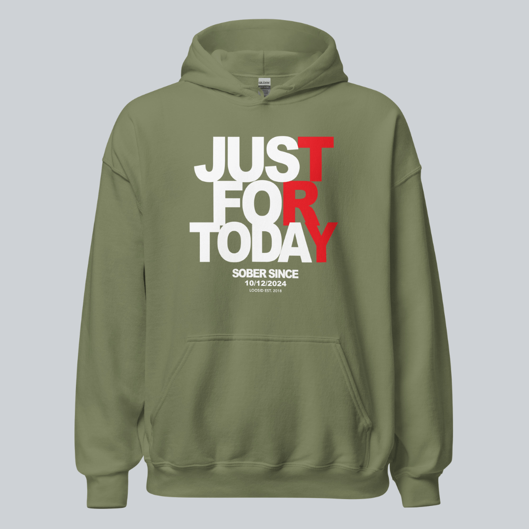 Recovery Hoodie | Just For Today Women’s Custom Sobriety Date