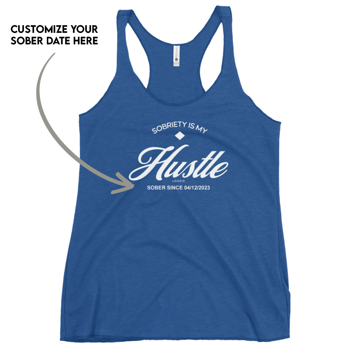 Hustle Women's Racerback Tank w/Personalize Sober Date