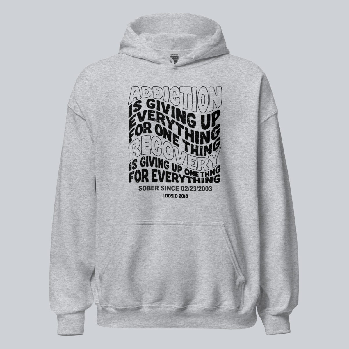 Recovery Hoodie | Men's Addiction is Giving up Hoodie with Personalized Date