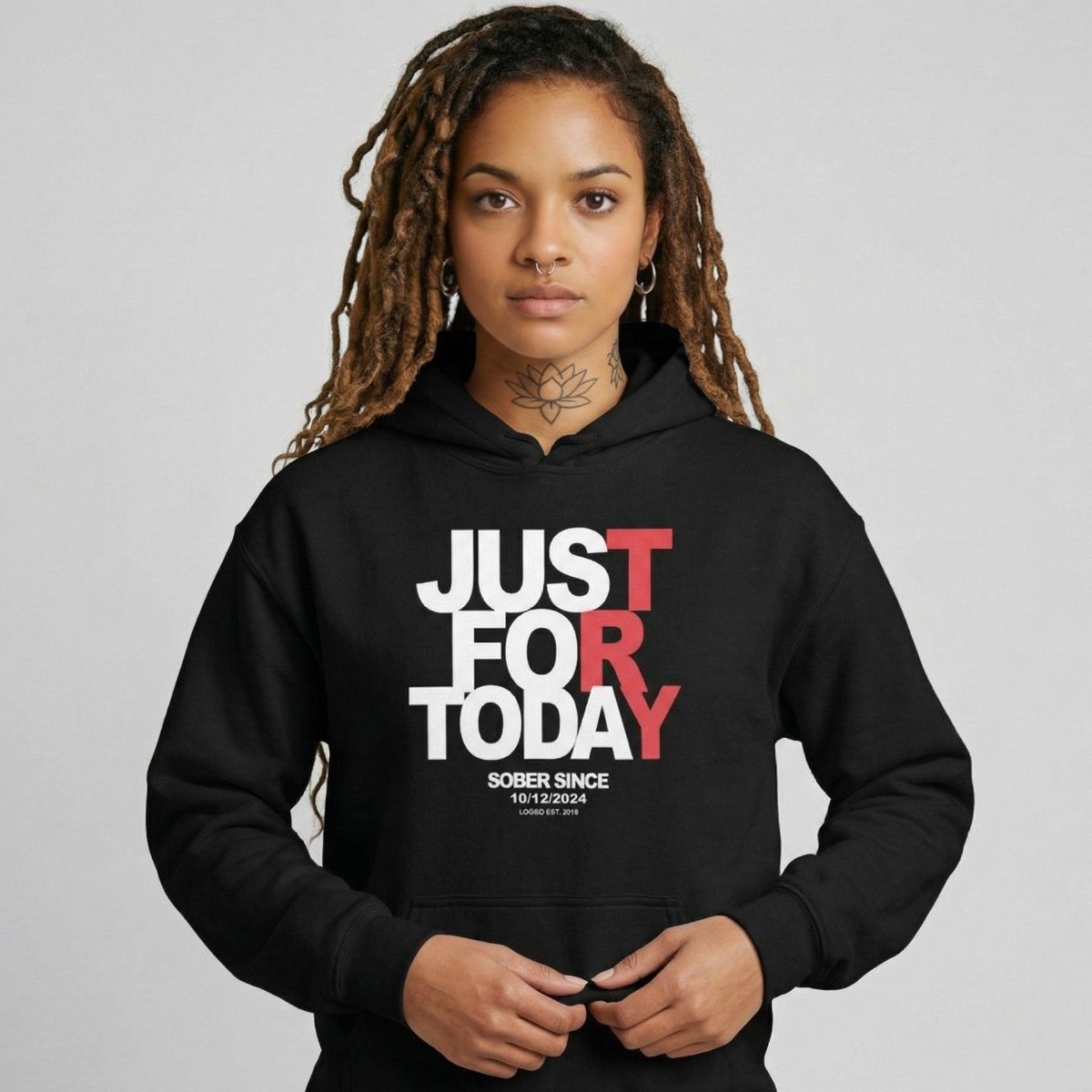 Recovery Hoodie | Just For Today Women’s Custom Sobriety Date