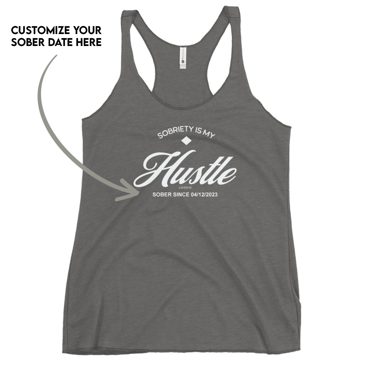 Hustle Women's Racerback Tank w/Personalize Sober Date