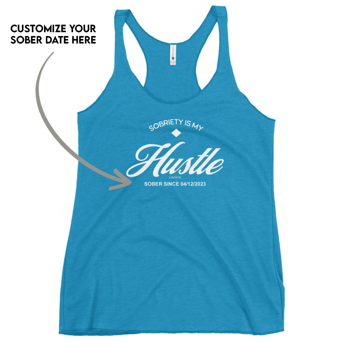 Hustle Women's Racerback Tank w/Personalize Sober Date