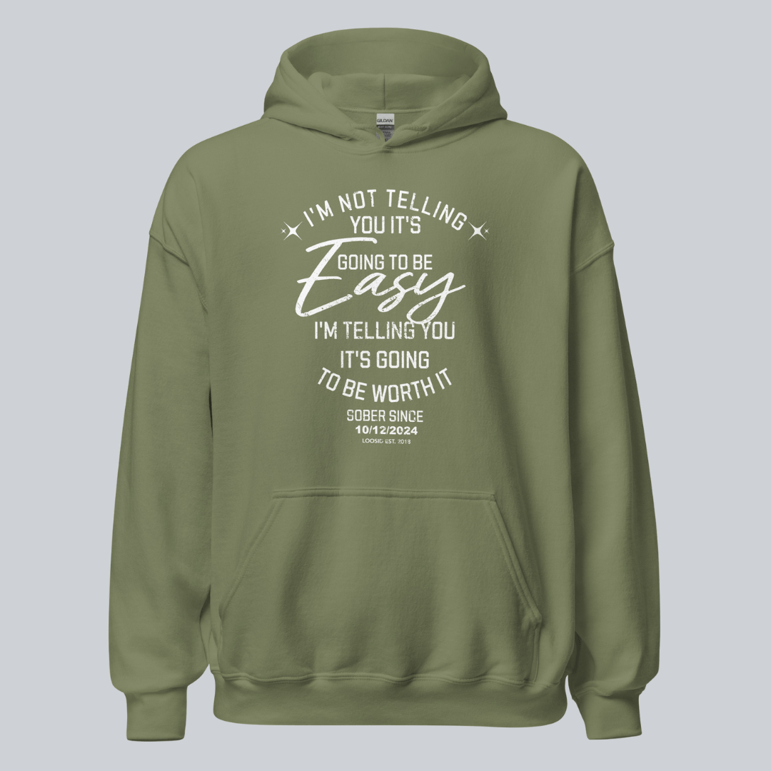 Women’s Sober Hoodie | I’m Not Telling Your It's Easy Custom Sobriety Hoodie