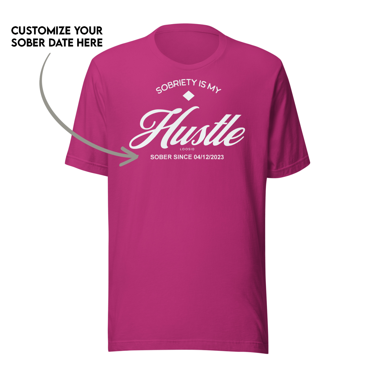 Hustle Women's Relaxed T-Shirt w/Personalize Sober Date
