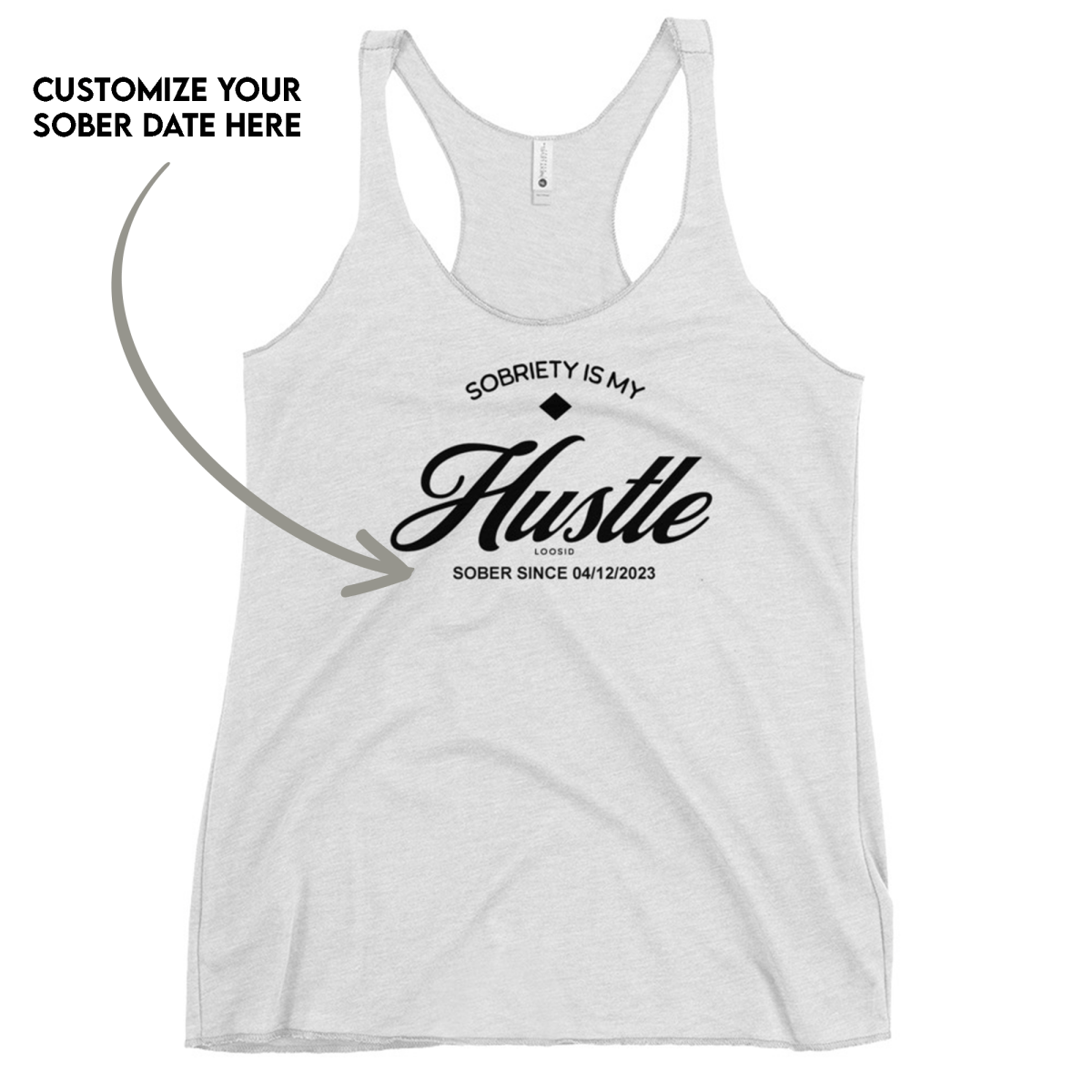 Hustle Women's Racerback Tank w/Personalize Sober Date