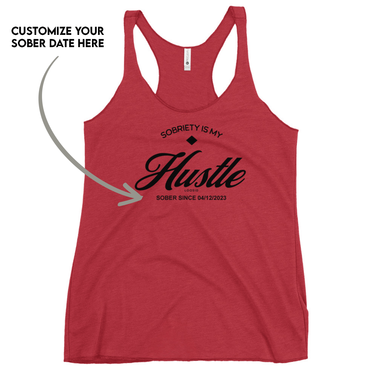 Hustle Women's Racerback Tank w/Personalize Sober Date