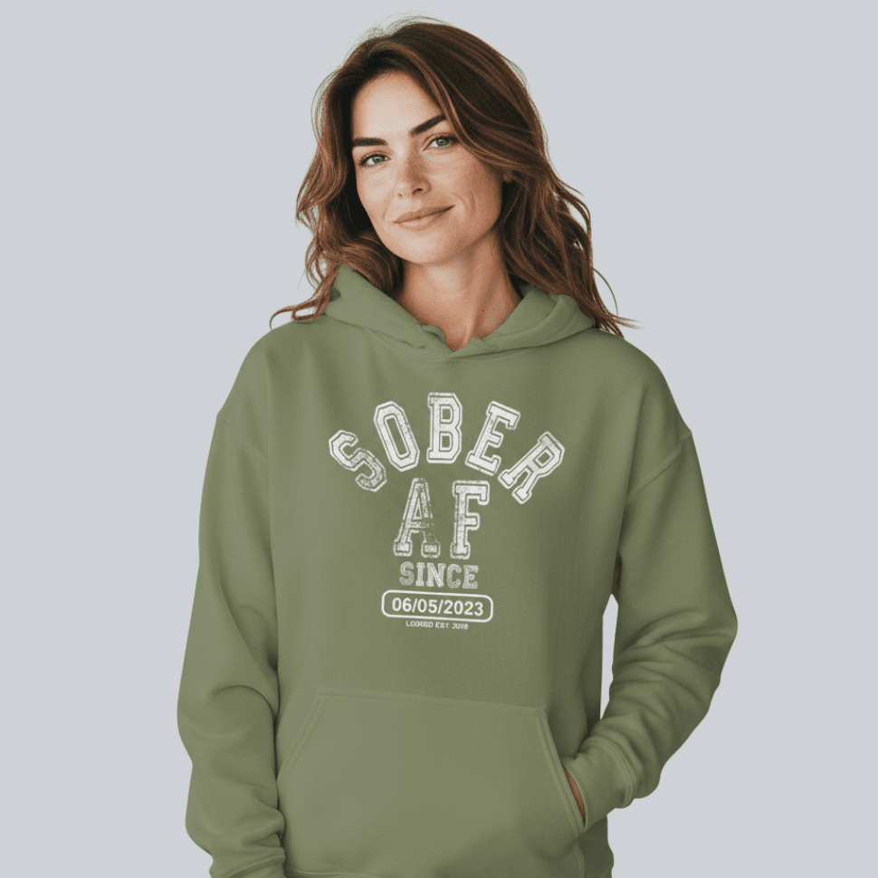 Recovery Hoodie | Sober AF Since Hoodie with Custom Sobriety Date