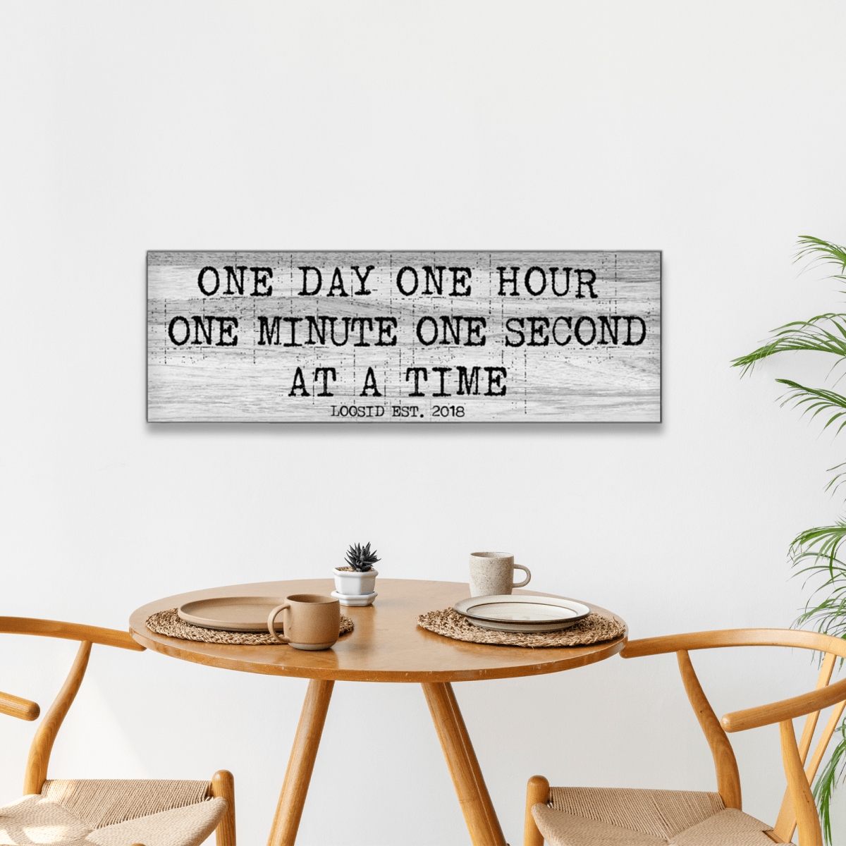 One Day At A Time Printed Composite White Wood Sign