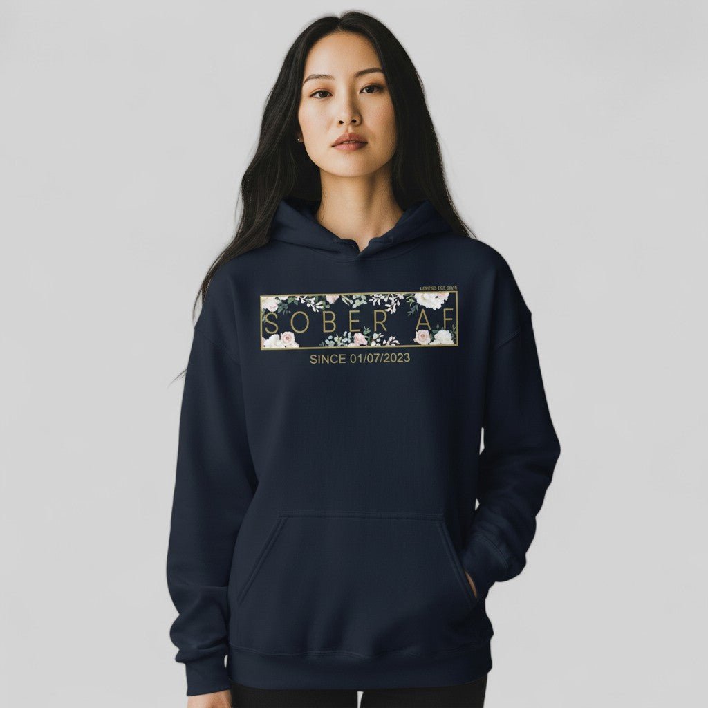 Recovery Hoodie | Women's Sober AF Flower Hoodie with Custom Date