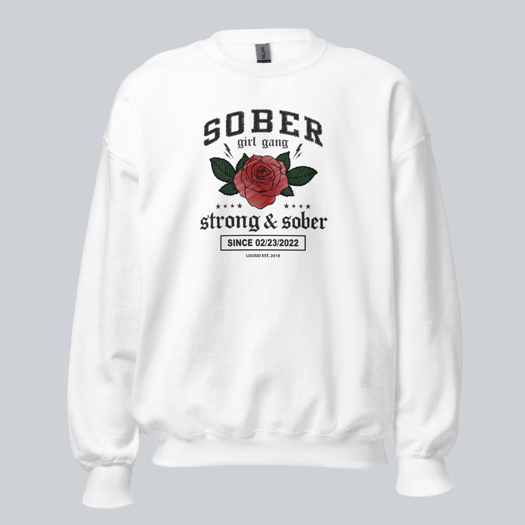 SOBER Girl Gang – Strong & Sober Sweatshirt with Custom Sobriety Date