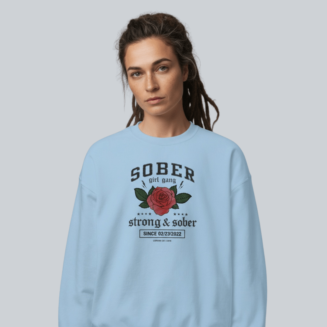 SOBER Girl Gang – Strong & Sober Sweatshirt with Custom Sobriety Date
