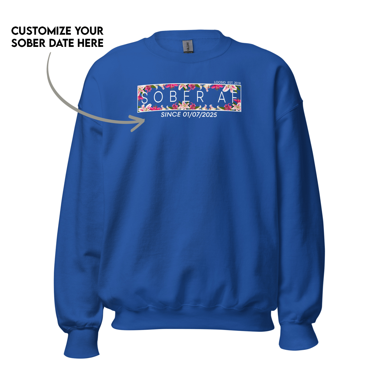 Recovery Sweatshirt | Women's Sober AF Sweatshirt w/ Custom Sobriety Date