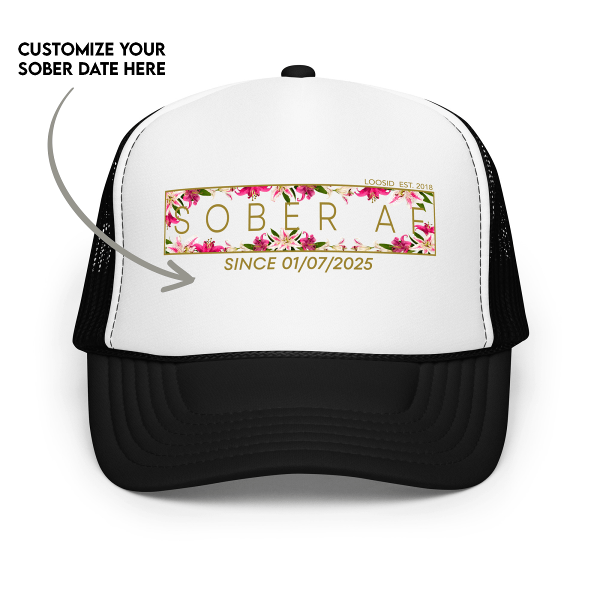 Women's Sober AF Lily Trucker Hat w/ Personalized Sobriety Date