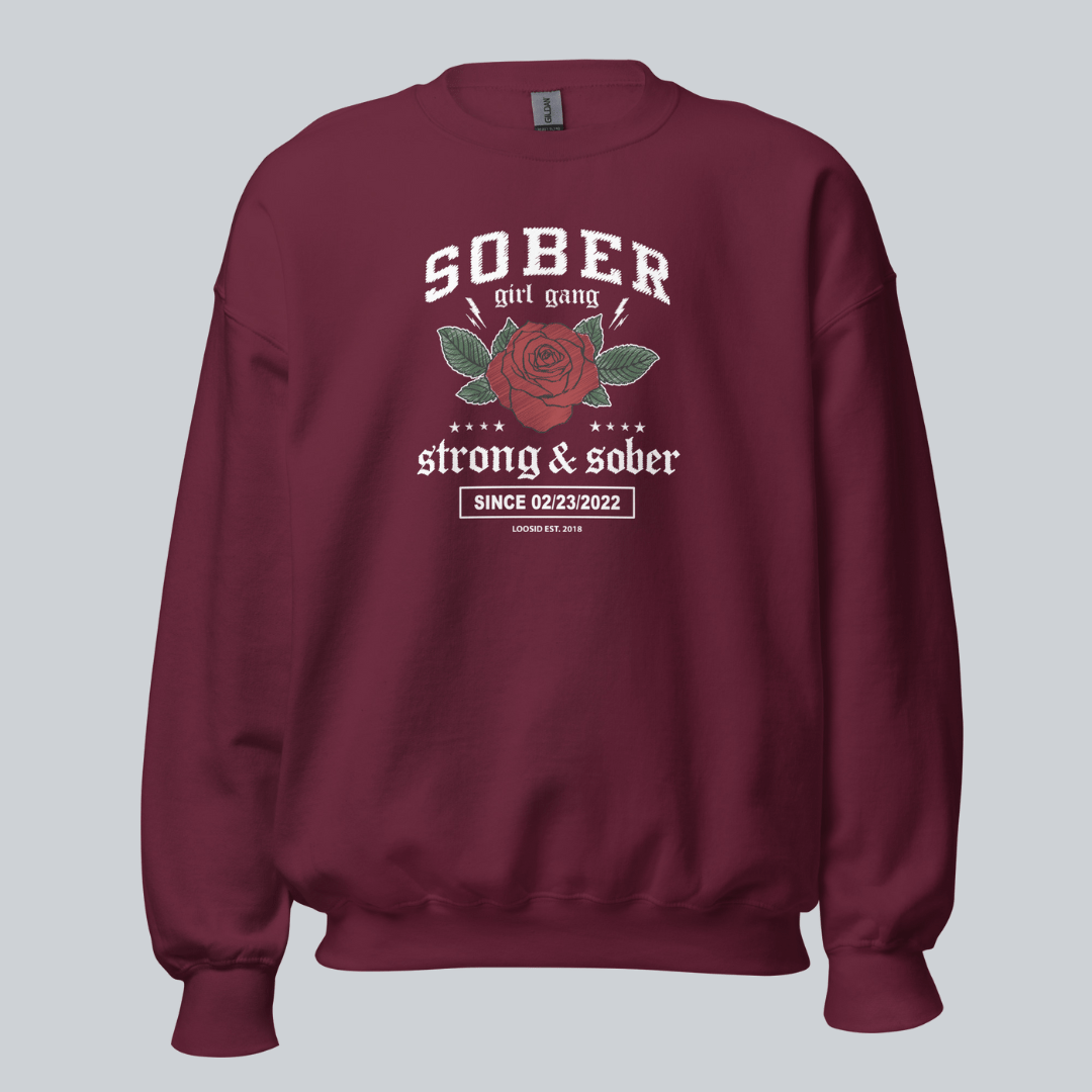 SOBER Girl Gang – Strong & Sober Sweatshirt with Custom Sobriety Date