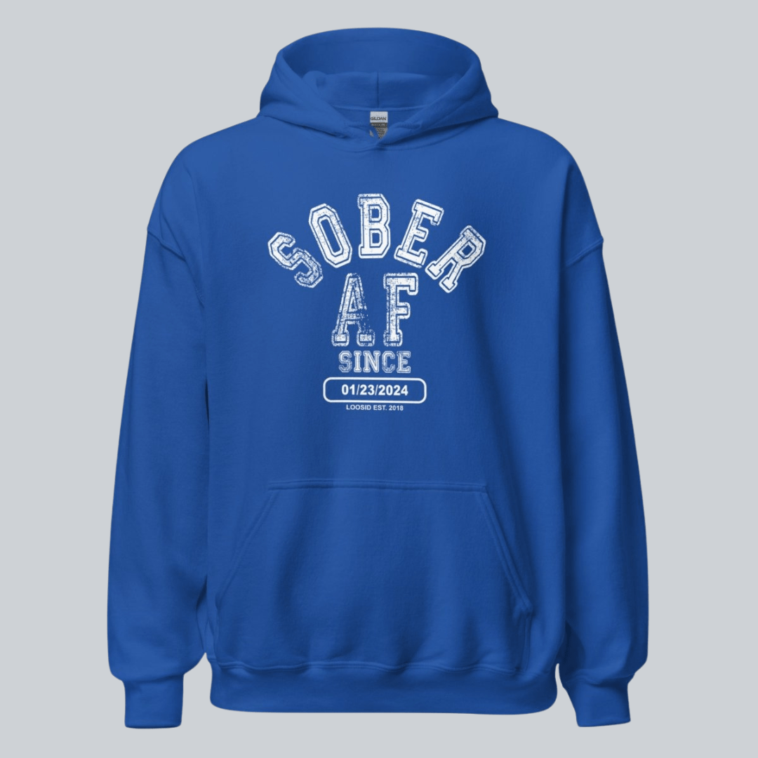 Recovery Hoodie | Sober AF Since Hoodie with Custom Sobriety Date