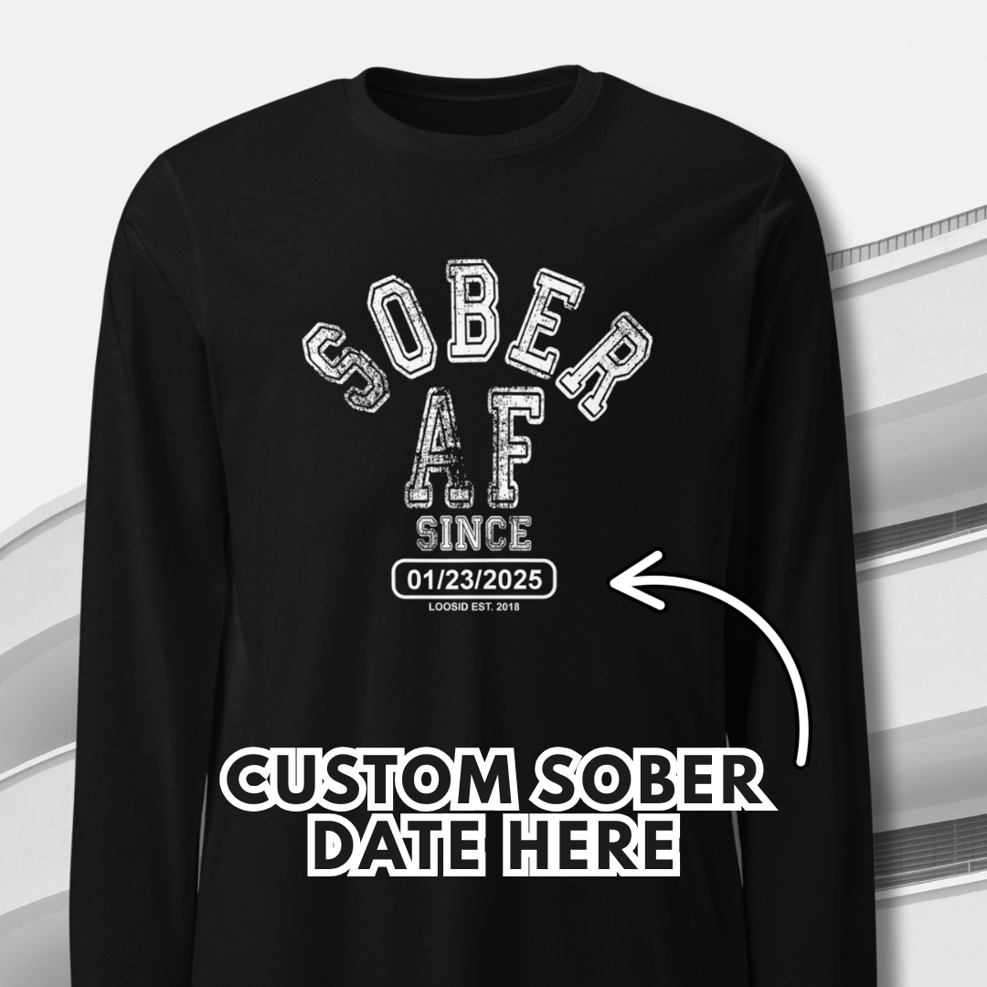Men's Sober AF Since Long Sleeve T-shirt with Custom Sobriety Date