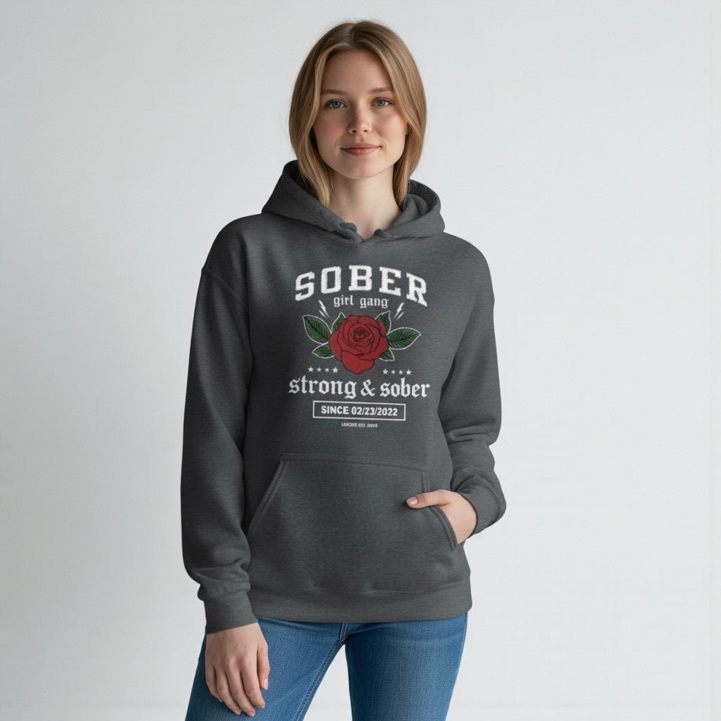 SOBER Girl Gang – Strong & Sober Hoodie with Custom Sobriety Date