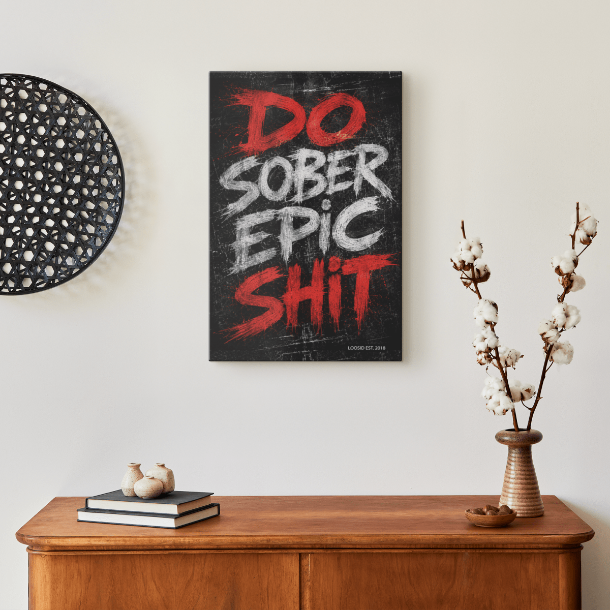 Do_Epic_Sober_Shit_Wall_Art_V_Lifestyle_Mockup.png_15755901