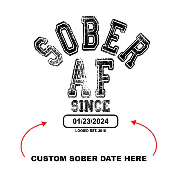 Sober AF Since Sober Sober T Shirt close-up view (view 12)