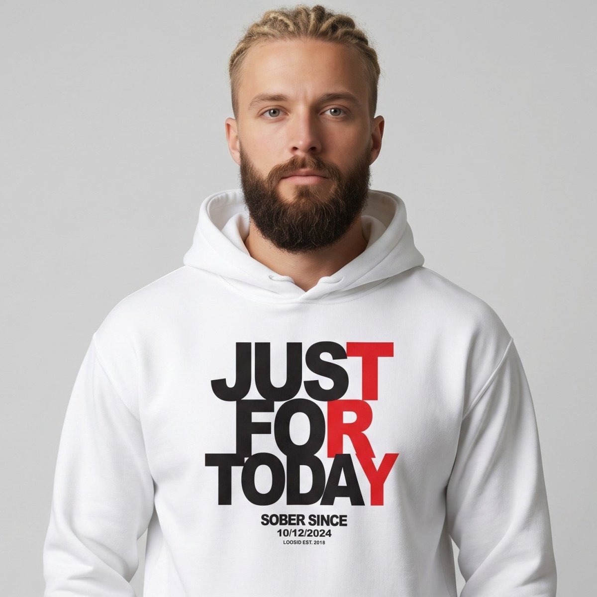 Recovery Hoodie | Just For Today Custom Sobriety Date
