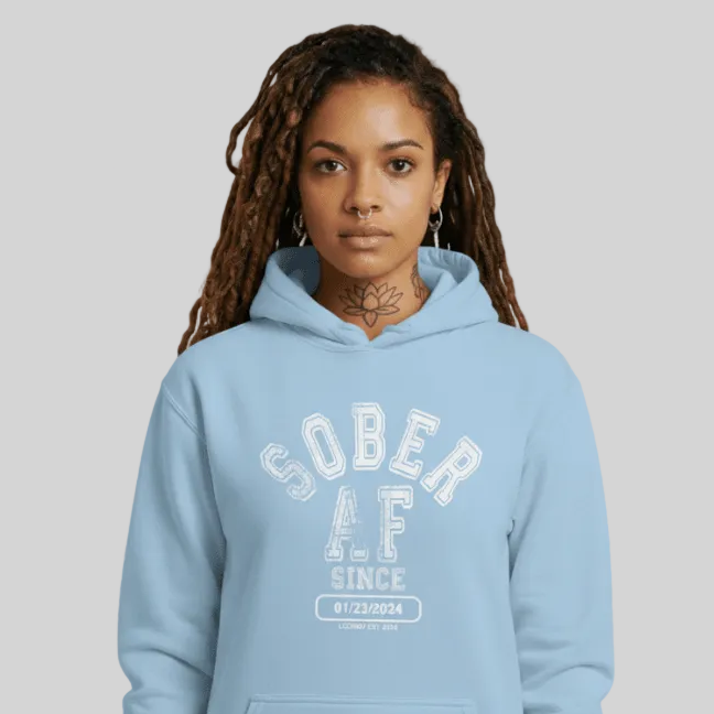 Recovery Hoodie | Sober AF Since Unisex Hoodie with Custom Sobriety Date