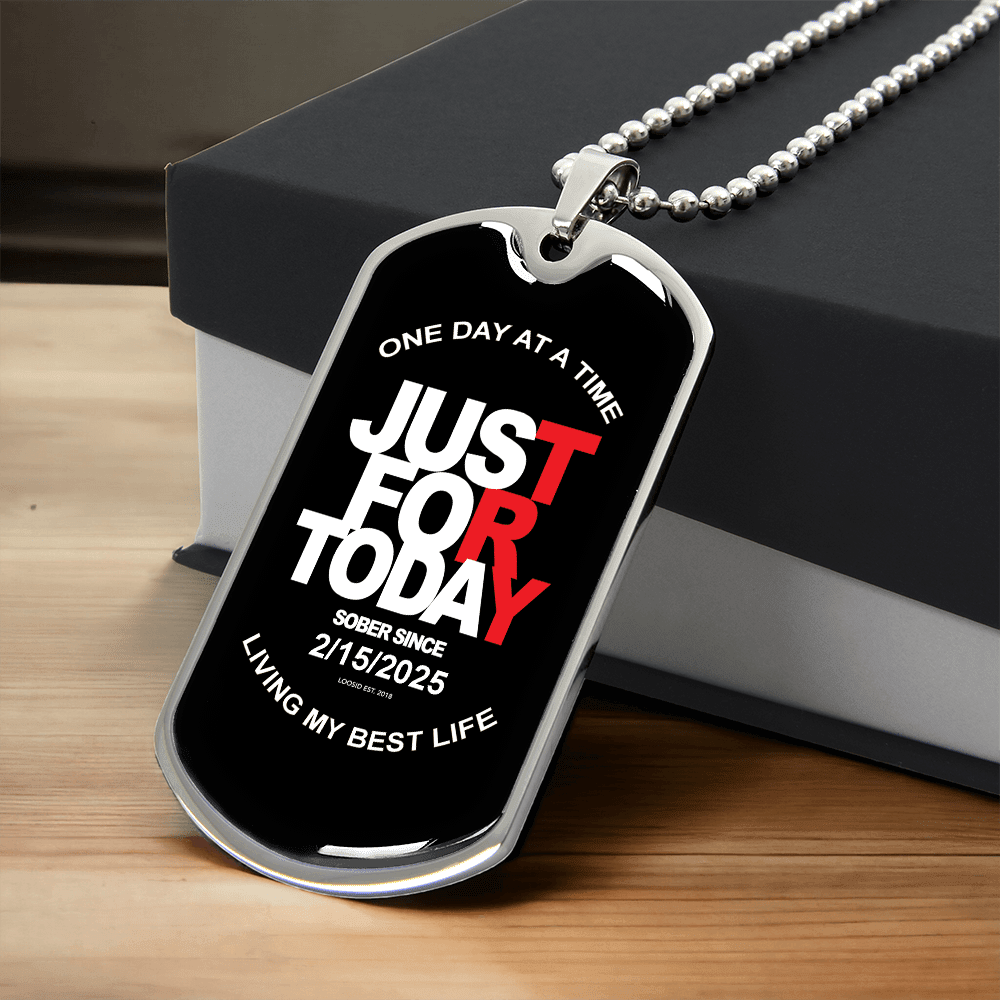 Sobriety Gift | Just For Today Dog Tag with Personalized 'Sober Since' Date