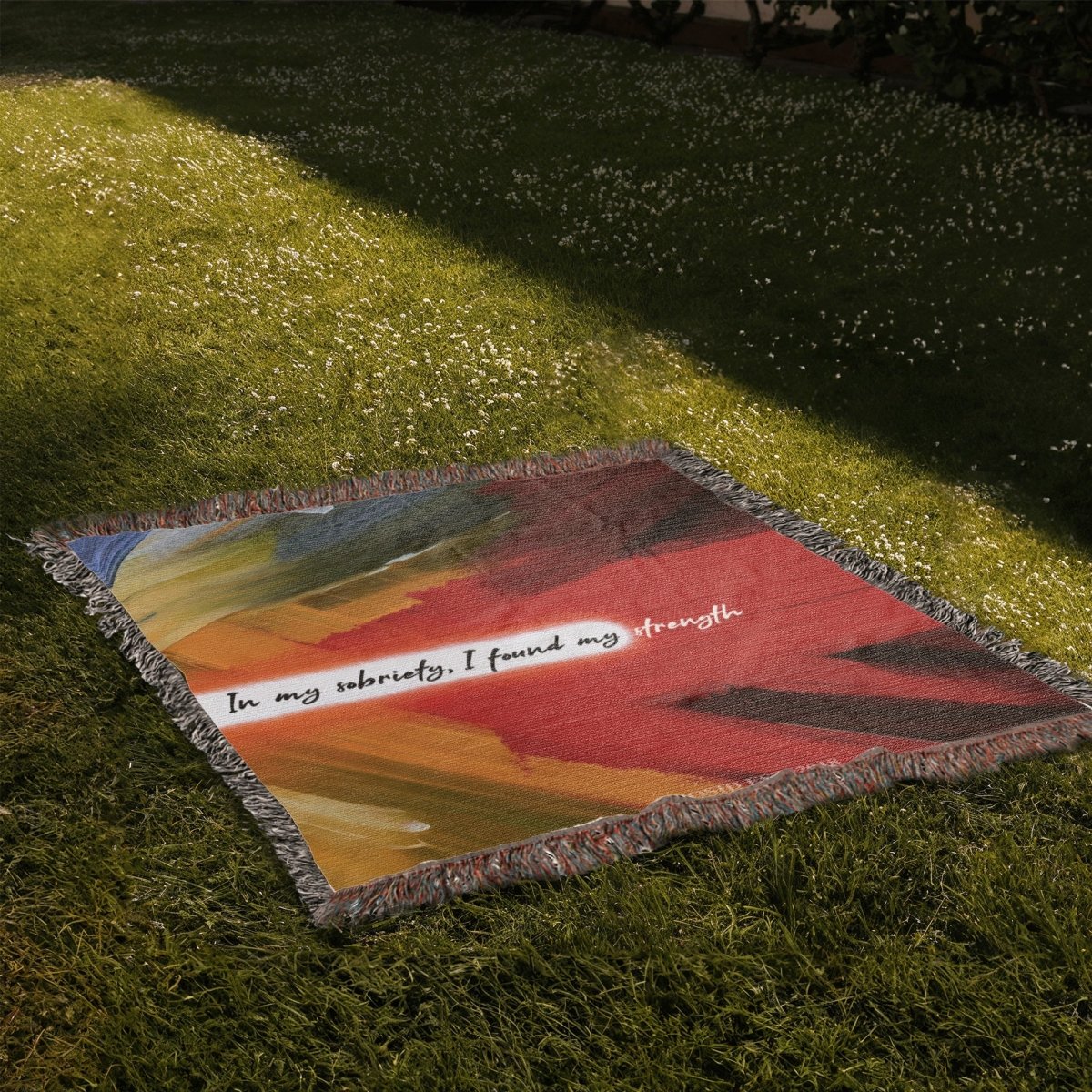 In My Sobriety, I Found My Strength Heirloom Woven Blanket