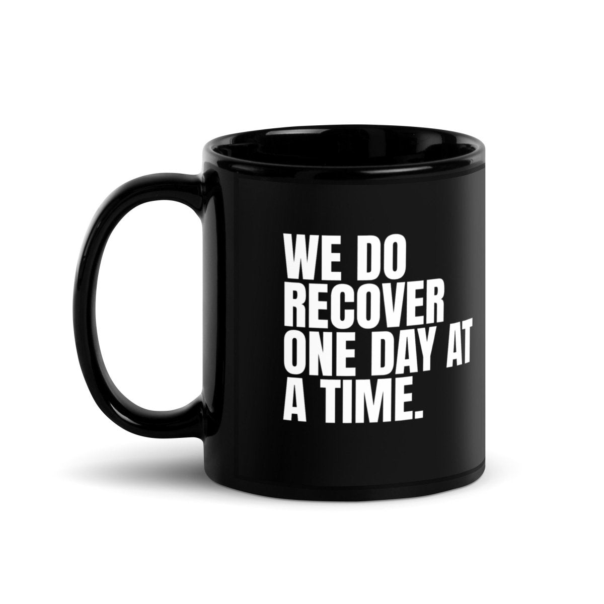 Loosid We Do Recover One Day at a Time Sober Coffee Mug featuring the design