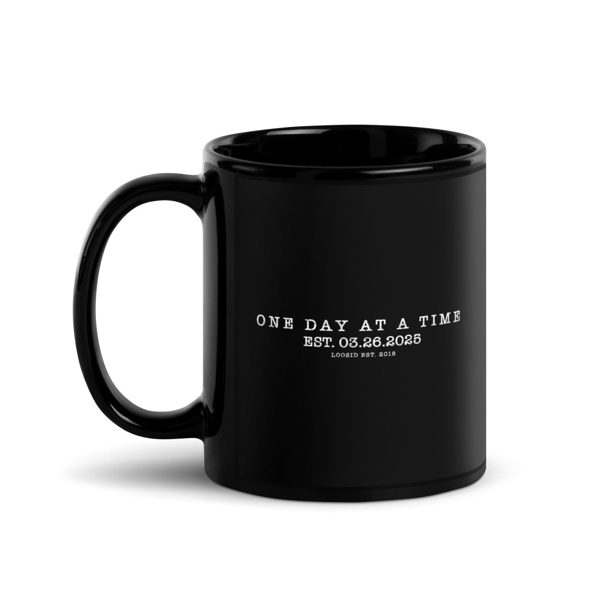 Loosid One Day at A Time Sober Coffee Mug featuring the design