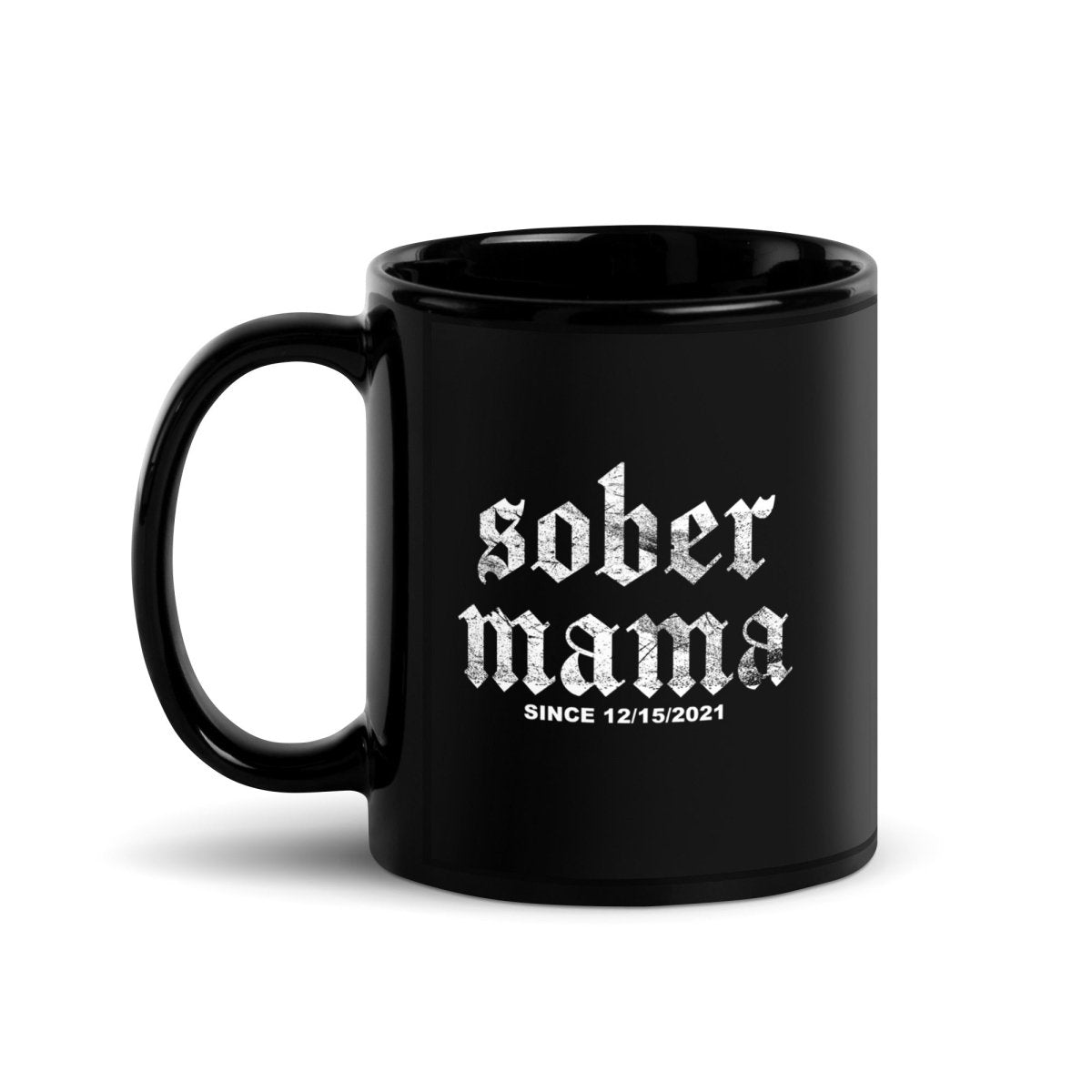 Loosid Sober Mama Glossy Sober Sober Coffee Mug featuring the design