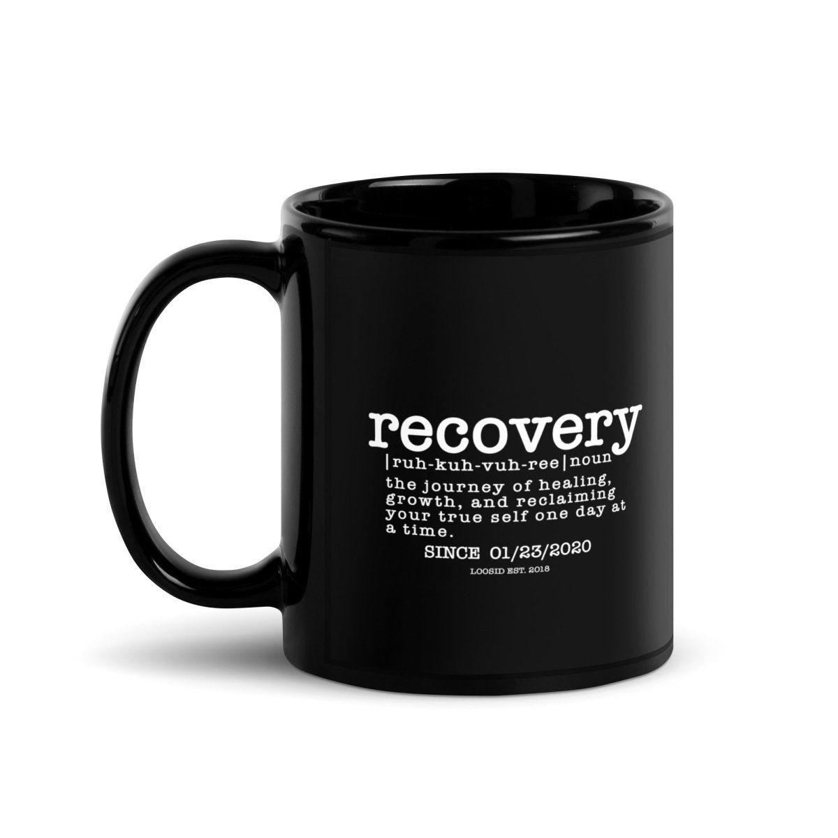 Loosid Recovery Definition Glossy Sober Sober Coffee Mug featuring the design