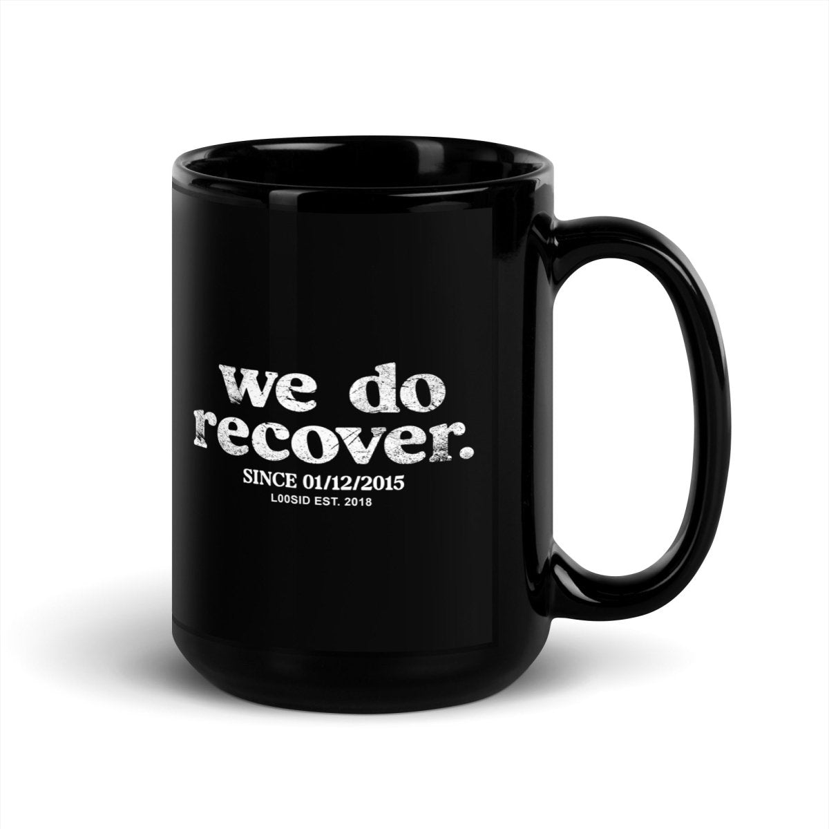 We Do Recover Sober Coffee Mug lifestyle view (view 5)