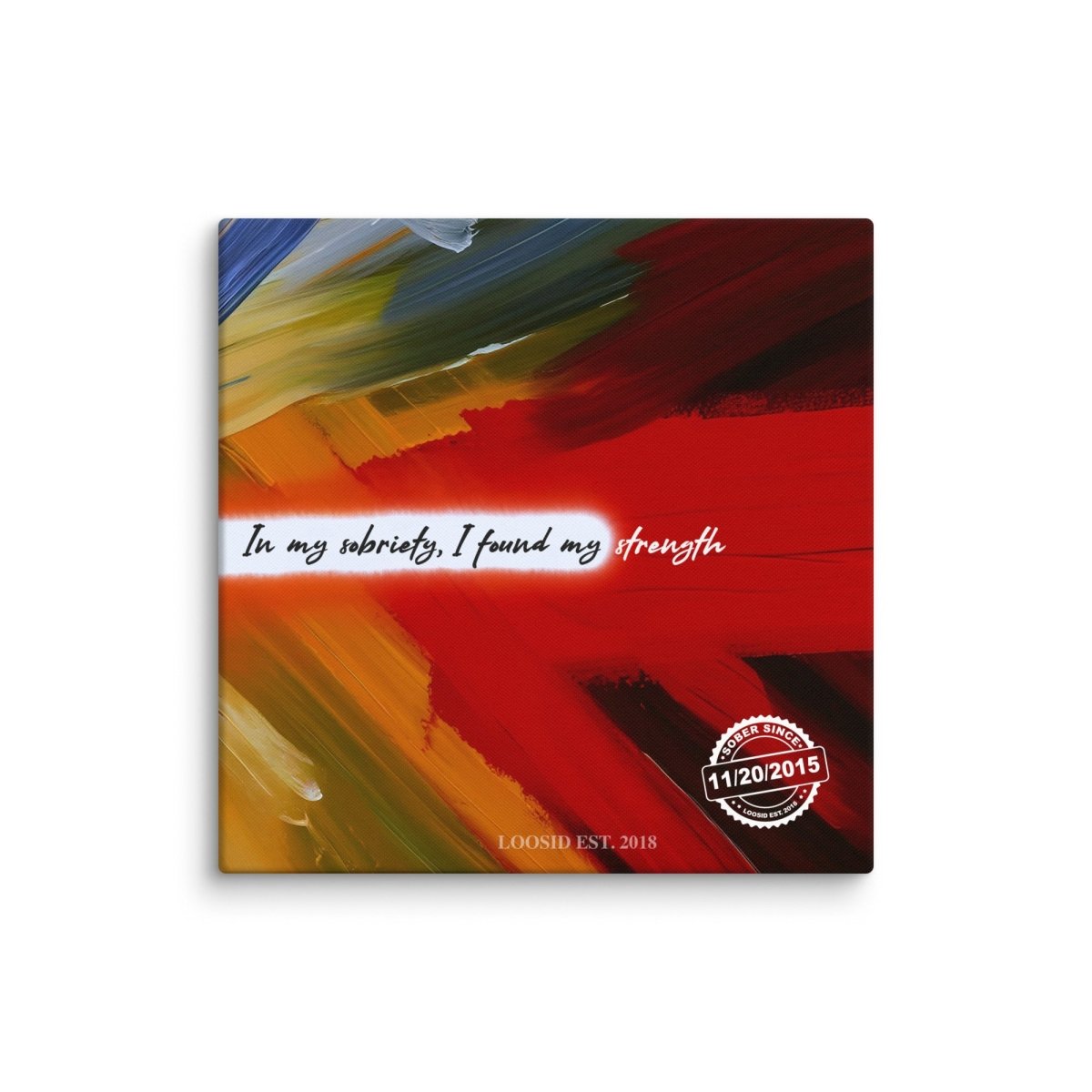 In My Sobriety I Found My Strength Sobriety Art flat lay styled image (view 3)