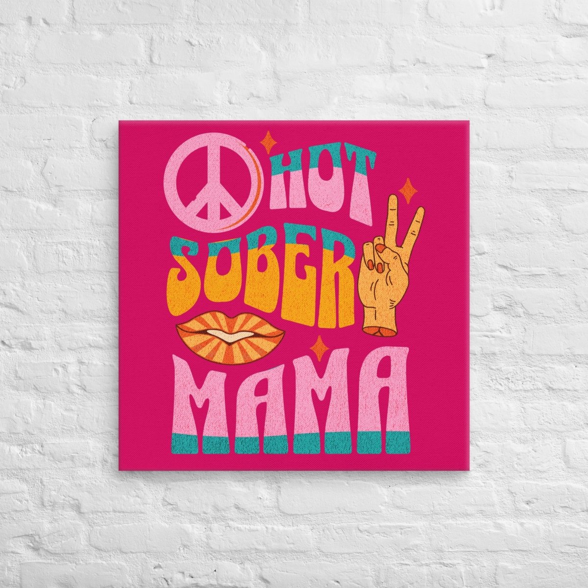 Sober Mama Canvas - 16" x 24" - 28" x 28"