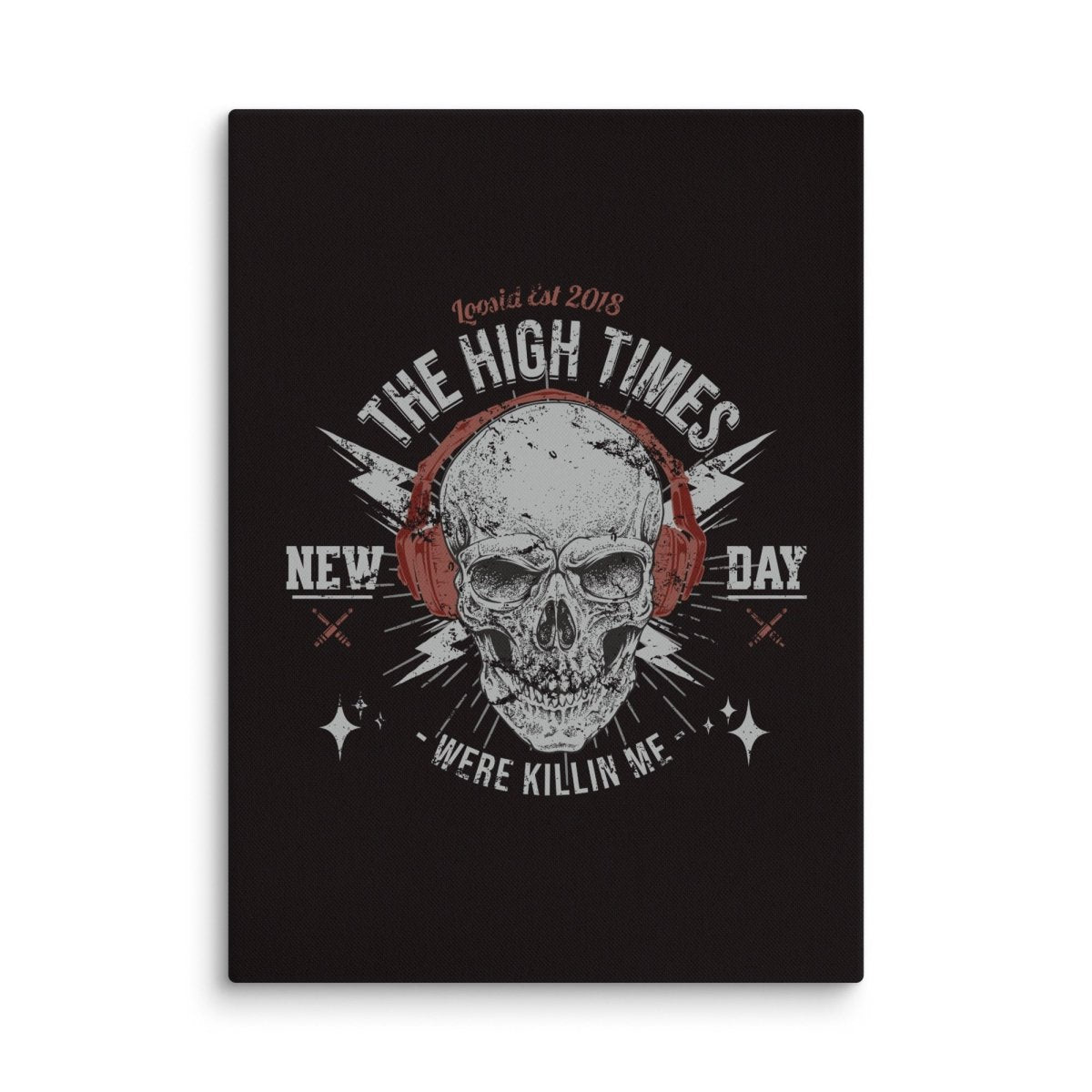 High Times Were Killing Me Motivational Sobriety Art lifestyle view (view 5)