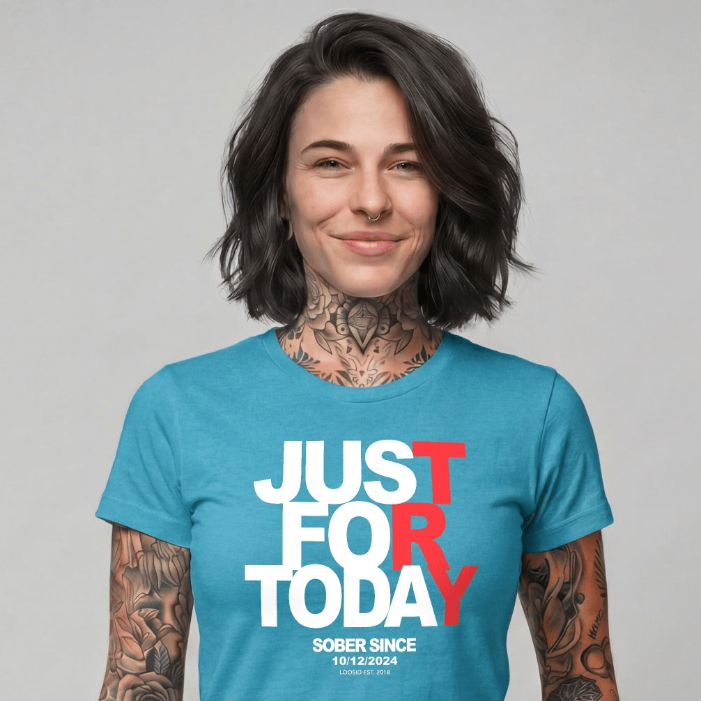 Just Try For Today Sober T Shirt with Custom Sobriety Date