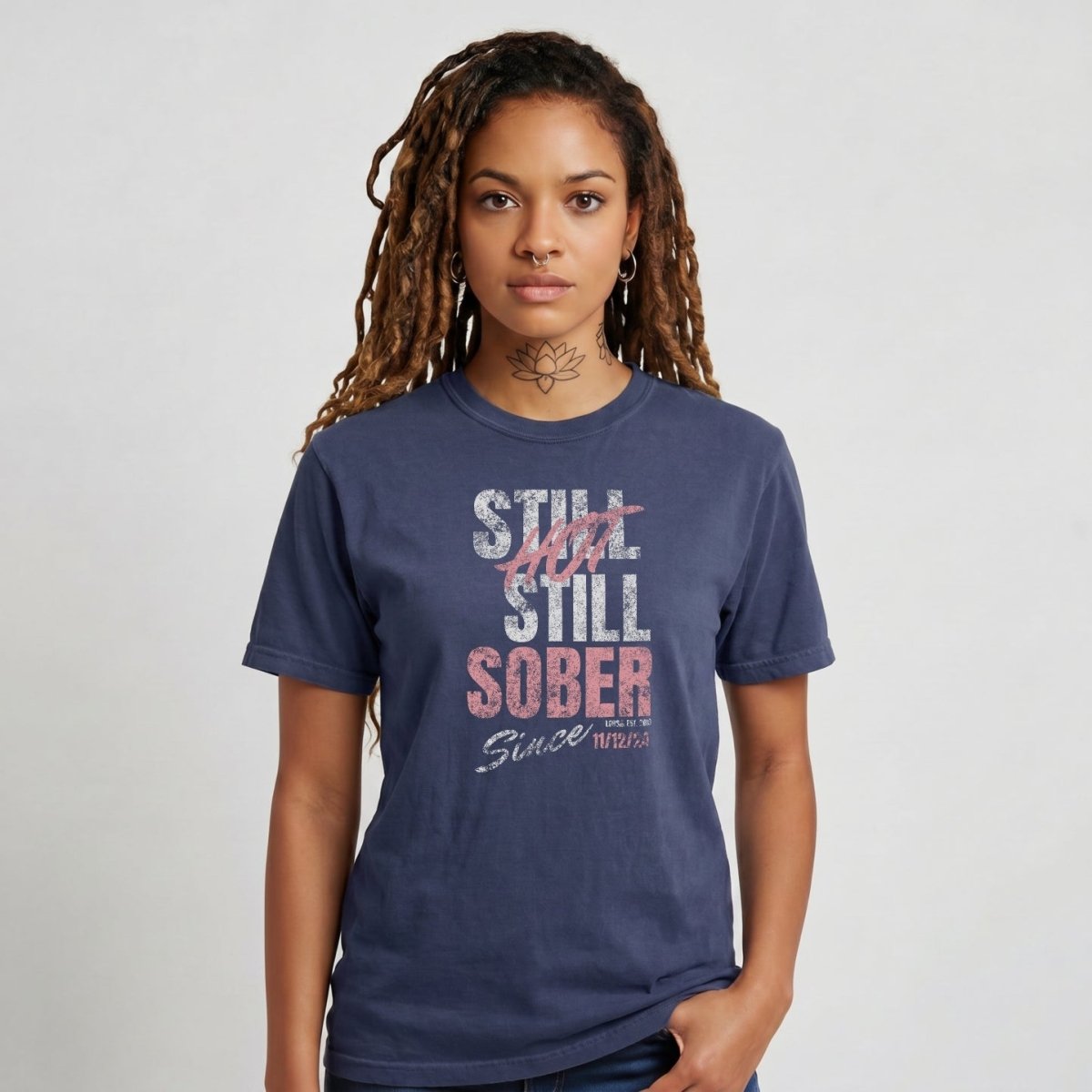 Sober T Shirt | Women's Still Hot Still Sober Garment-Dyed