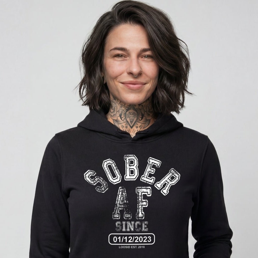 Recovery Hoodie | Sober AF Since Hoodie with Custom Sobriety Date